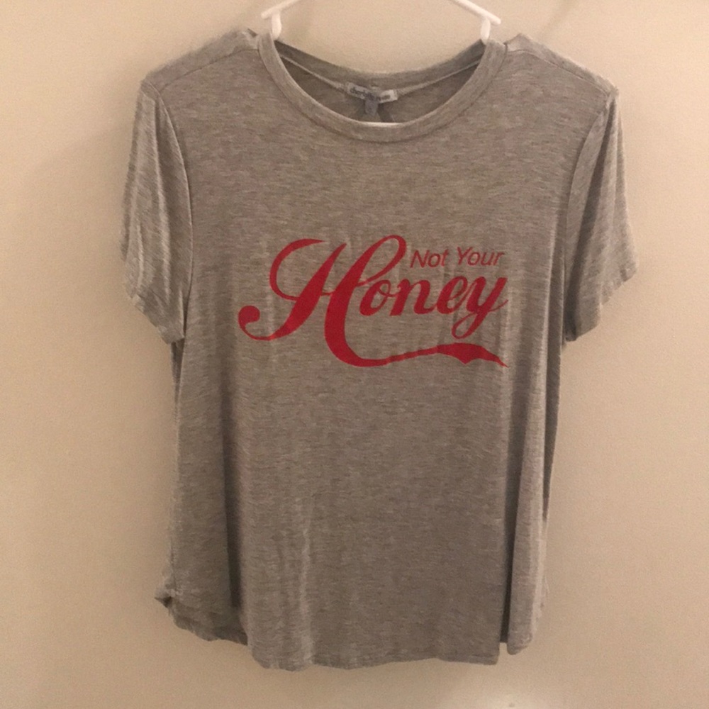 NWT ‘Not Your Honey’ T-Shirt